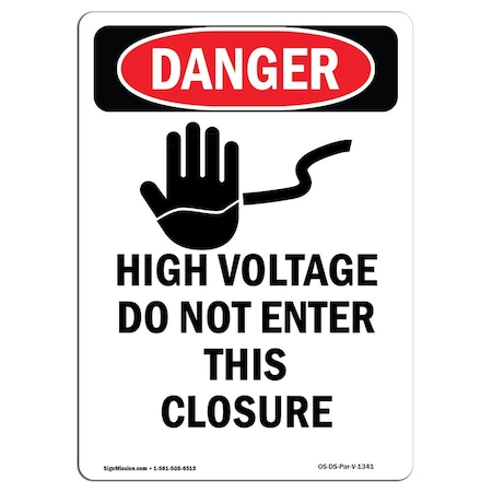 Signmission OSHA Danger Sign, 18" Height, Rigid Plastic, High Volt Do Not, Portrait, 1218-V-1341 OS-DS-P-1218-V-1341